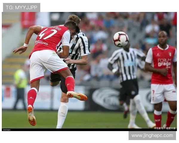 布拉加与葡萄牙的激烈对决展现足球魅力与团队精神